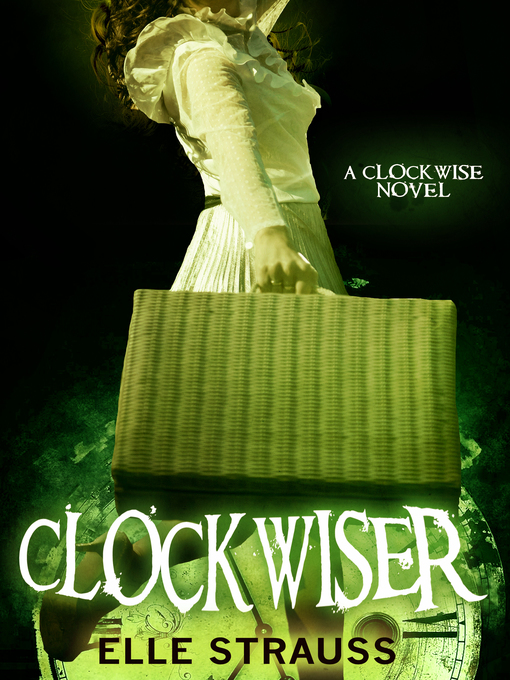 Title details for Clockwiser by Lee Strauss - Available